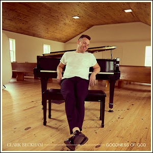 Goodness of God / I Could Sing (Single) by Clark Beckham