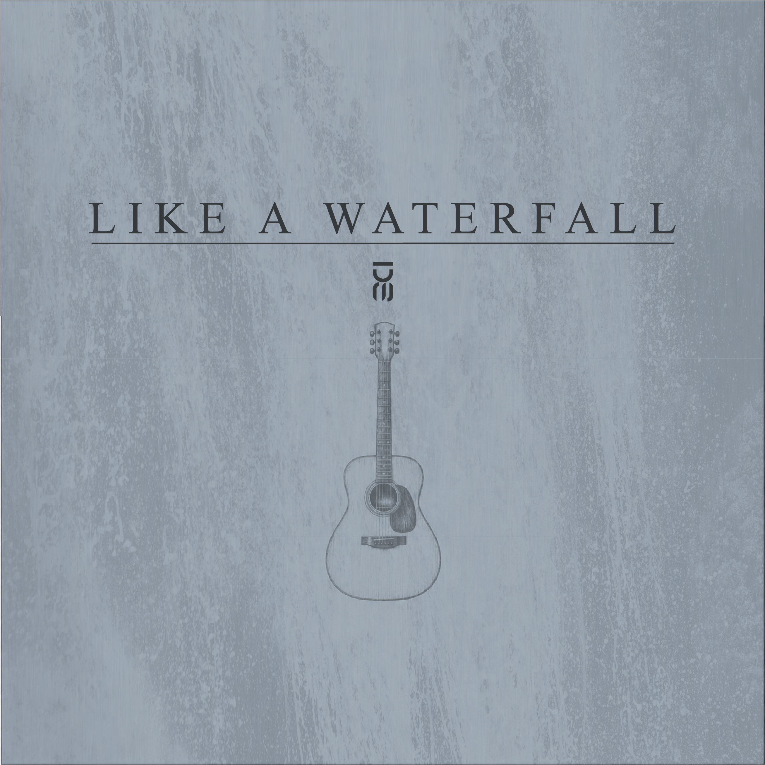 Like A Waterfall (Single) by Dustin Starks