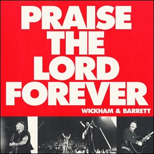 Praise The Lord Forever (feat. Pat Barrett) (Single) by Phil Wickham