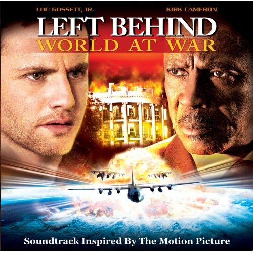 Left Behind: World At War (Soundtrack) by Various Artists - Soundtracks
