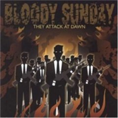 They Attack at Dawn by Bloody Sunday