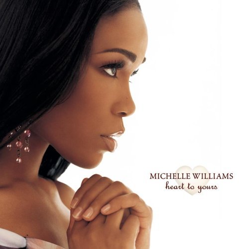 Heart To Yours by Michelle Williams