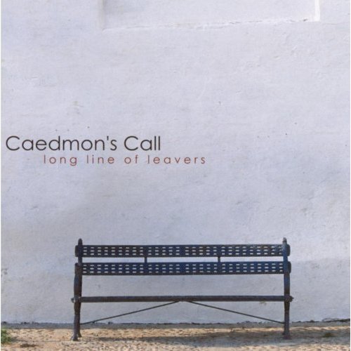 Long Line of Leavers by Caedmon's Call