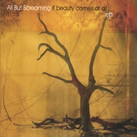 If Beauty Comes At All by All But Screaming