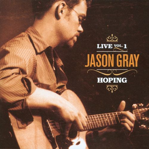 Live Volume One: Hoping by Jason Gray