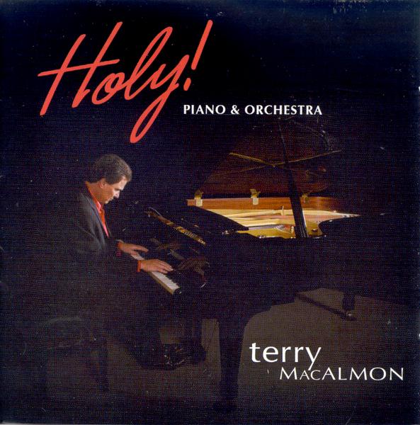 Holy! Piano & Orchestra by Terry MacAlmon