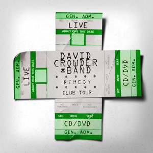 Remedy Club Tour Edition Album Review by David Crowder*Band