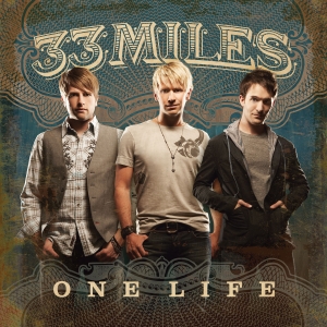 One Life by 33Miles