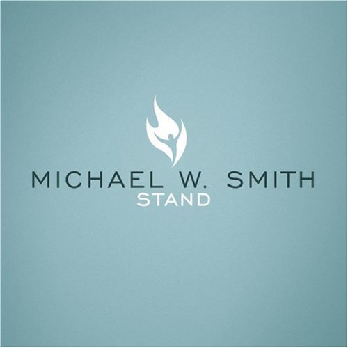 Stand Album Review by Michael W. Smith