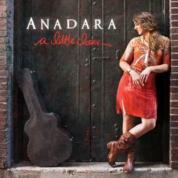 A Little Closer by Anadara
