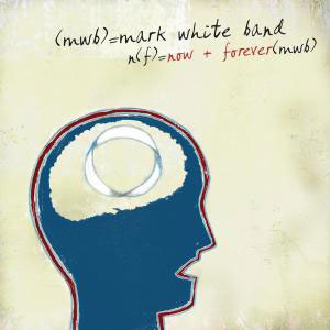 Now & Forever Album Review by Mark White Band