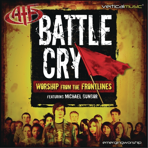 Battle Cry: Worship from the Frontlines by Acquire The Fire