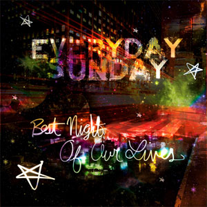 The Best Night Of Our Lives Album Review by Everyday Sunday