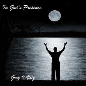 In God's Presence by Greg X Volz