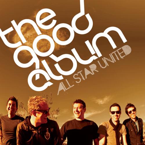 The Good Album Album Review by All Star United