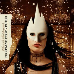 Welcome To The Masquerade Album Review by Thousand Foot Krutch