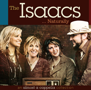 Naturally by The Isaacs