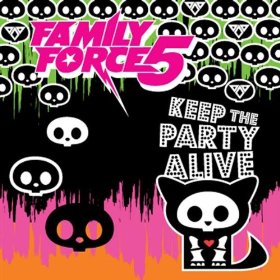 Keep The Party Alive [Target Exclusive EP] Album Review by FF5 (formerly Family Force 5)