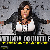 It's Your Love: The Radio Remixes by Melinda Doolittle