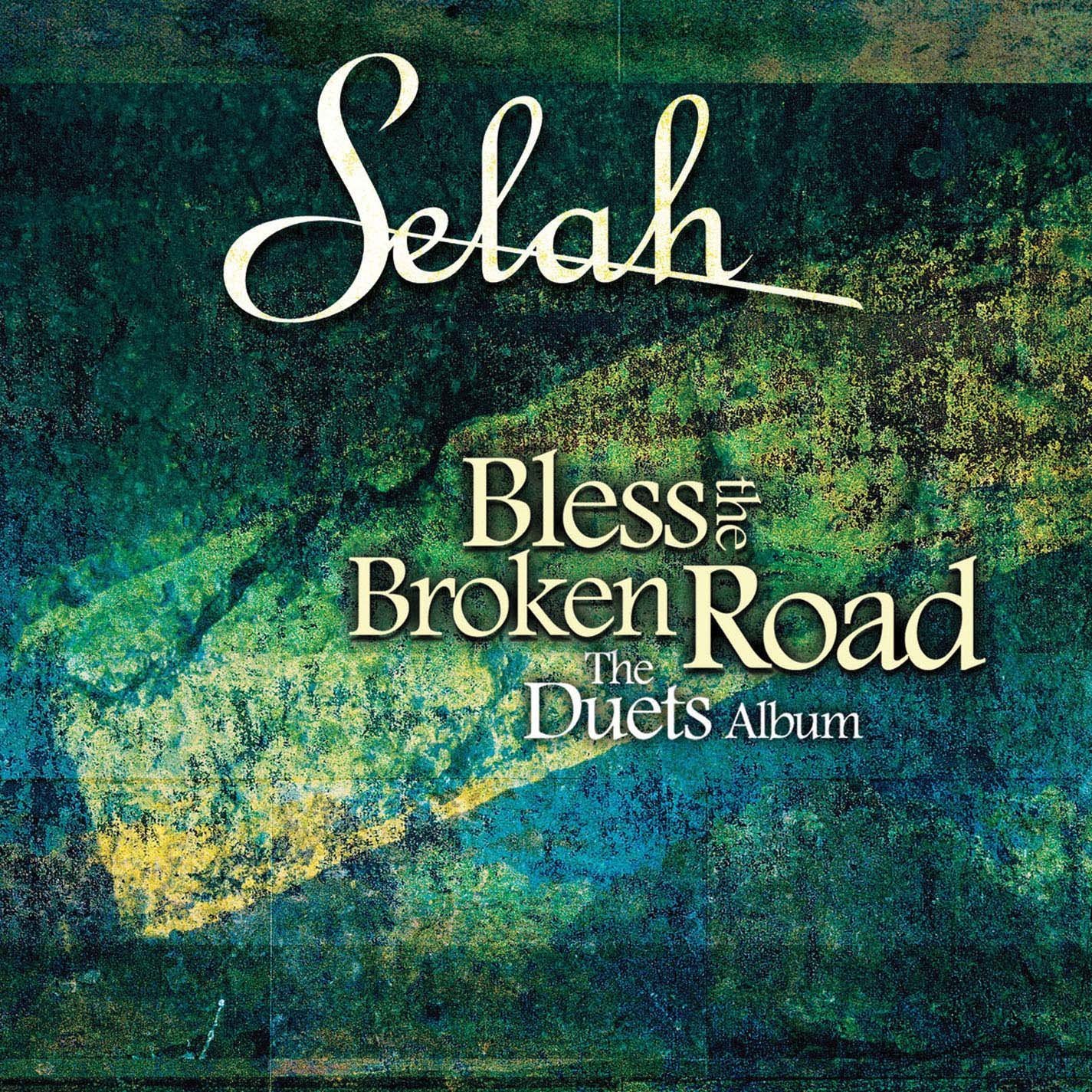 Bless the Broken Road:  The Duets Album by Selah