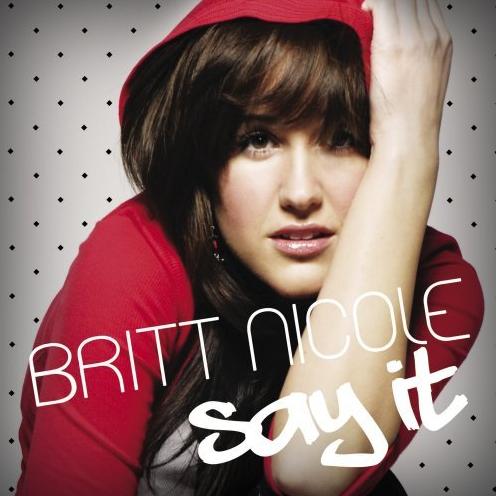 Say It by Britt Nicole