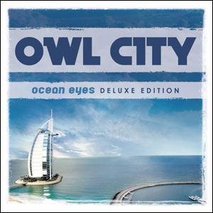 Ocean Eyes (Deluxe Edition) Album Review by Owl City