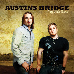 Times Like These by Austins Bridge