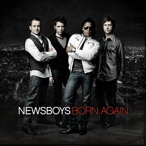 Born Again Album Review by Newsboys