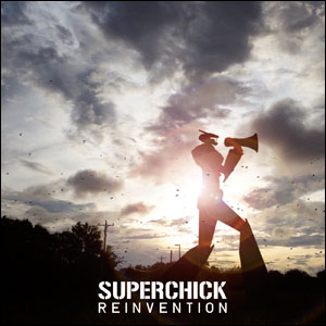 Reinvention by Superchick