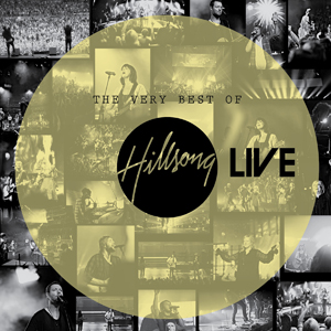 The Very Best Of Hillsong Live by Hillsong Worship