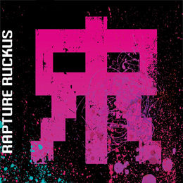 Rapture Ruckus by Rapture Ruckus