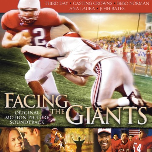 Facing the Giants Album Review by Various Artists - Soundtracks