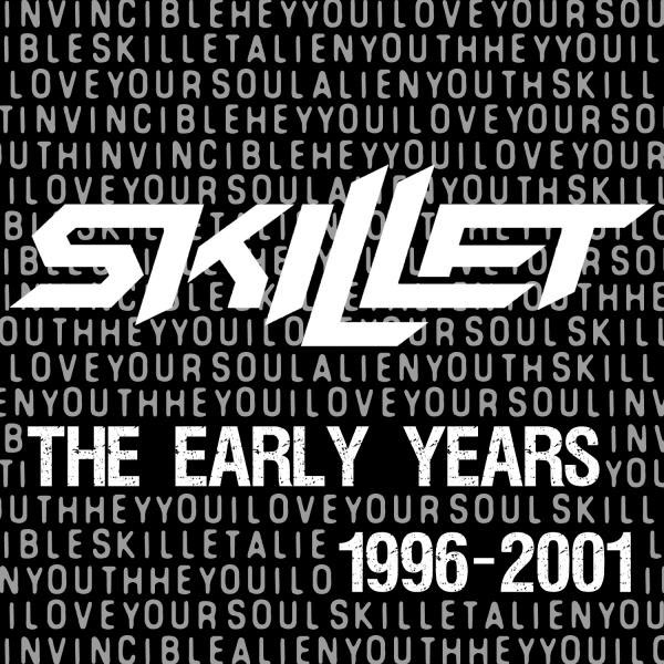 The Early Years by Skillet