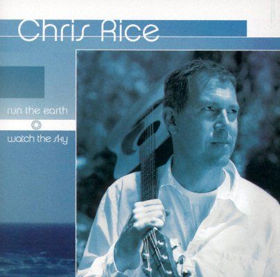 Run The Earth, Watch The Sky by Chris Rice