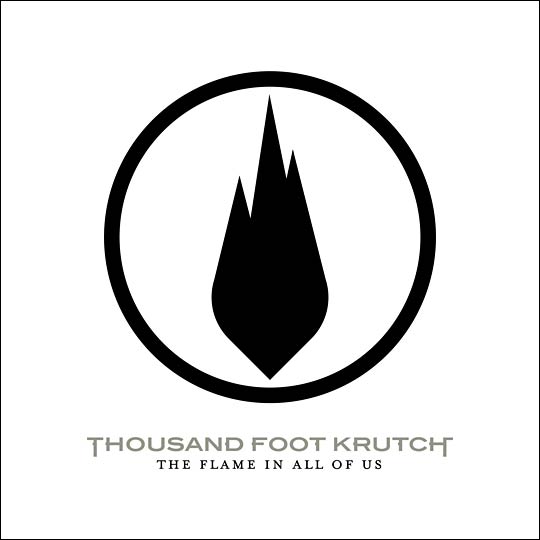 The Flame In All Of Us by Thousand Foot Krutch
