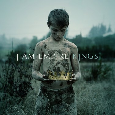 Kings by I Am Empire