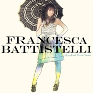 Hundred More Years by Francesca Battistelli