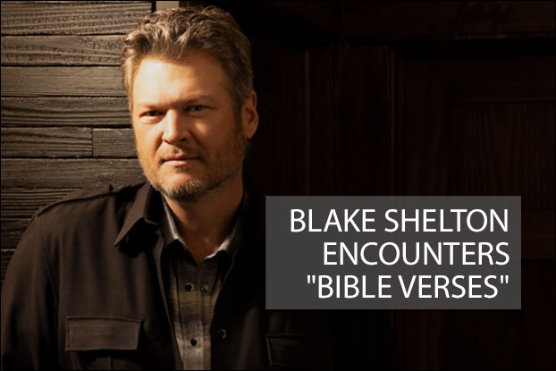 Blake Shelton Encounters "Bible Verses", Articles
