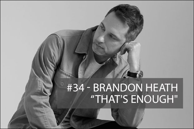 #34 - "That's Enough" by Brandon Heath, Devotionals, Live Beyond the Lyrics