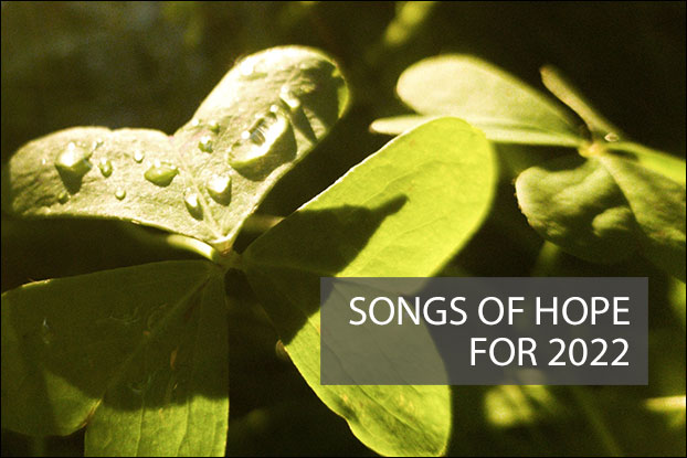 Songs of Hope for 2022, Articles, Songs Of