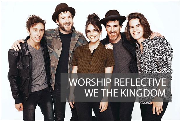 #90 - We The Kingdom, Devotionals, The Worship Reflective