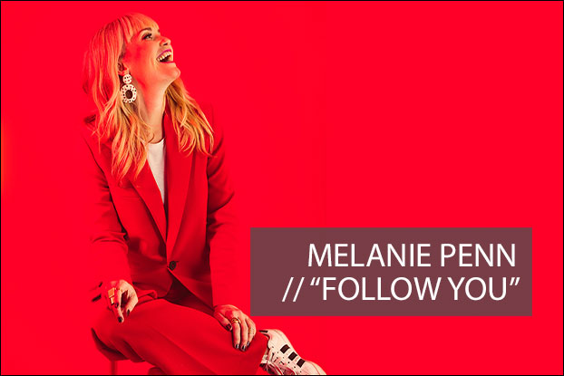 #1137 - "Follow You" Melanie Penn, Devotionals, Behind The Song