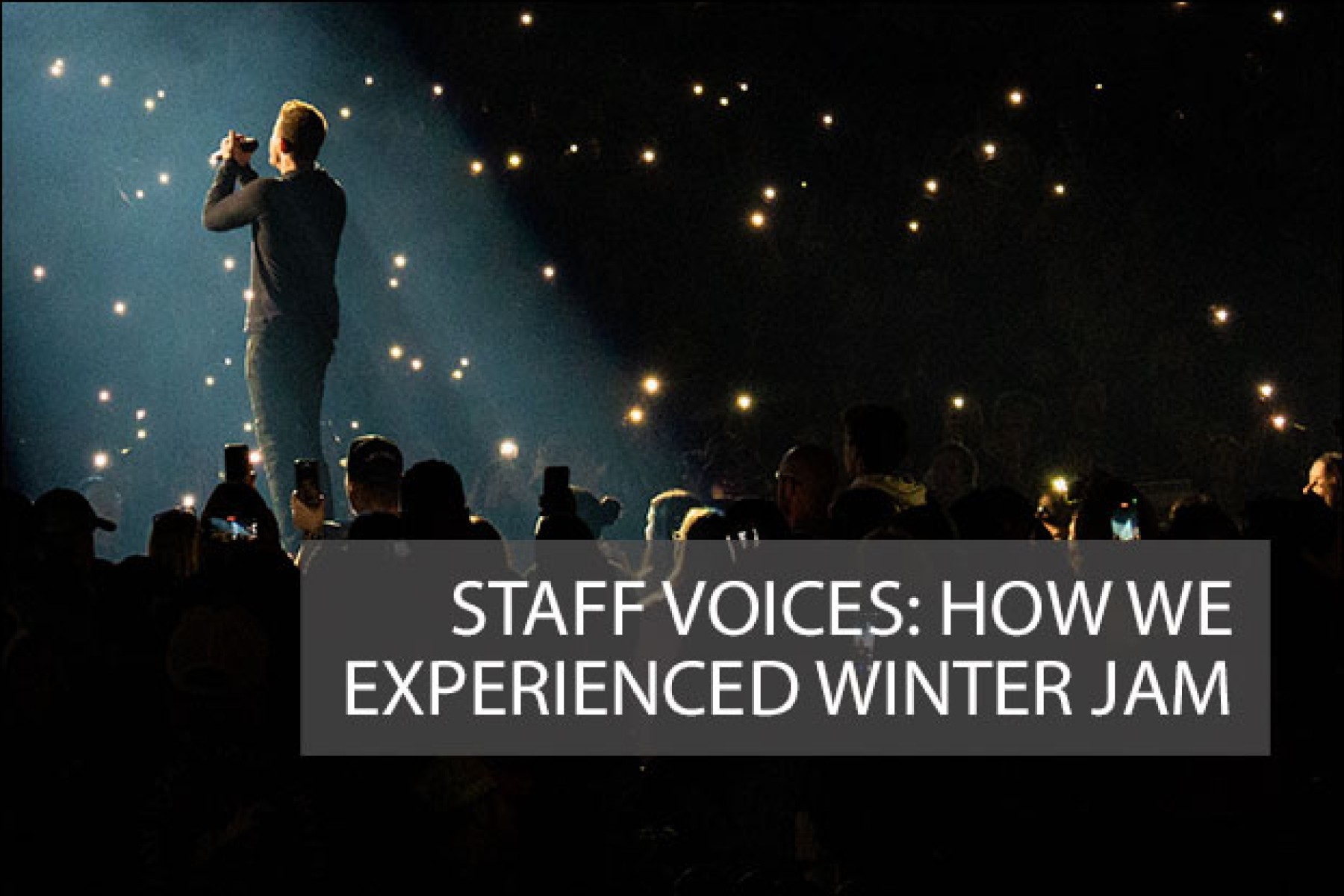 Staff Voices: How We Experienced Winter Jam 2023, Articles, NRT Staff Voices