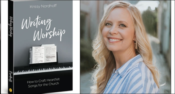 Award Winning Songwriter Krissy Nordhoff Writes Book For Lyricists And Worship Teams