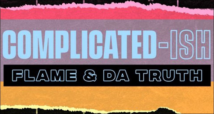 CHH Veterans FLAME & Da' T.R.U.T.H. Team Up For Complicated-ish Podcast