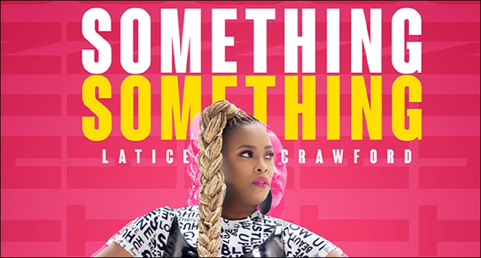 VIDEO PREMIERE: Latice Crawford Releases New Song, Video