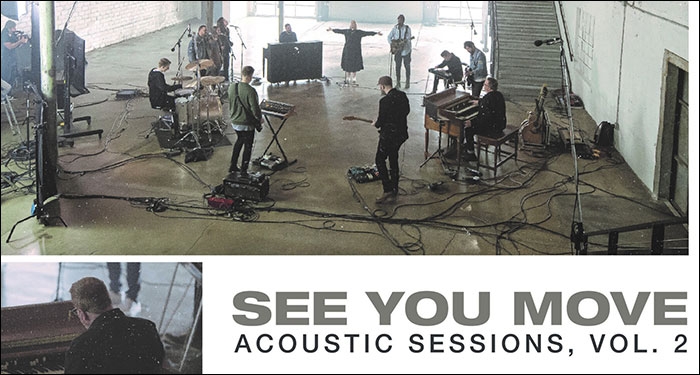 Gateway Worship Releases 'See You Move: Acoustic Sessions, Vol. 2' August 28th