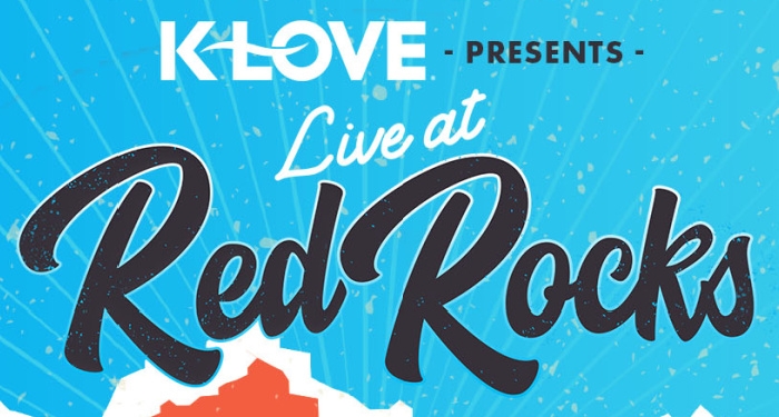 K-LOVE Radio Announces 'Live At Red Rocks' Event